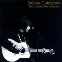 Bobby Goldsboro - The Greatest Hits Collection